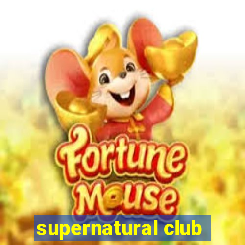 supernatural club